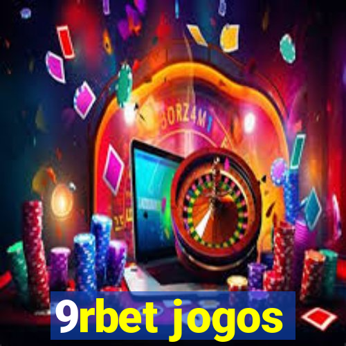 9rbet jogos